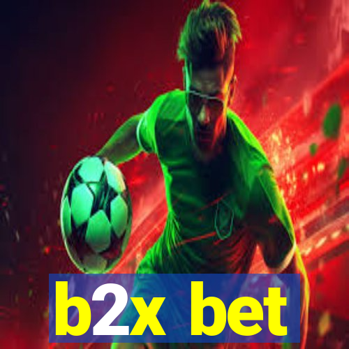 b2x bet